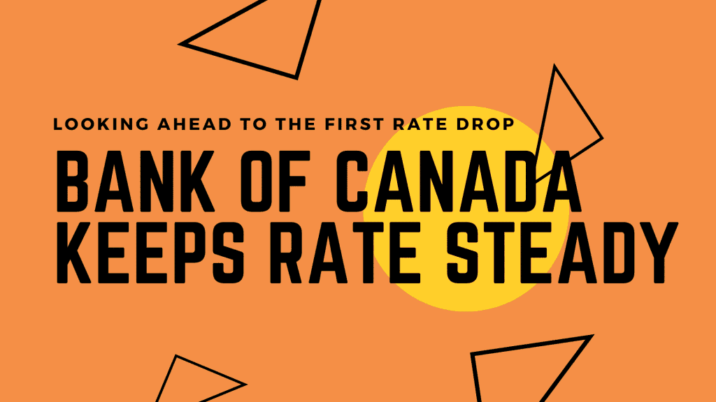 Mortgage Minute 30: BOC keeps rates the same