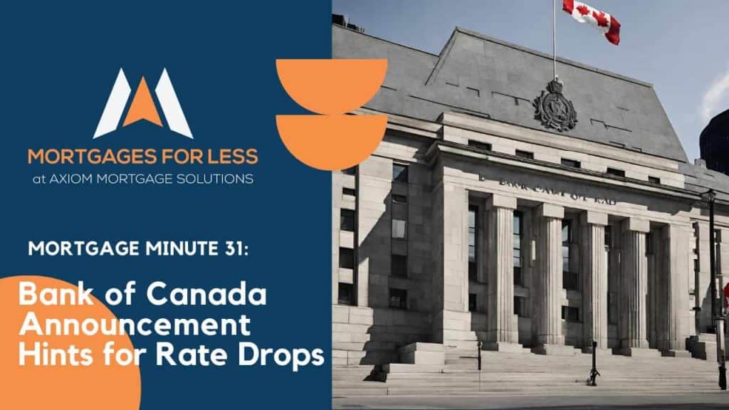 Bank of Canada Rate Drop Coming