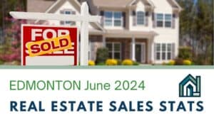 Edmonton real estate sales stats June 2024