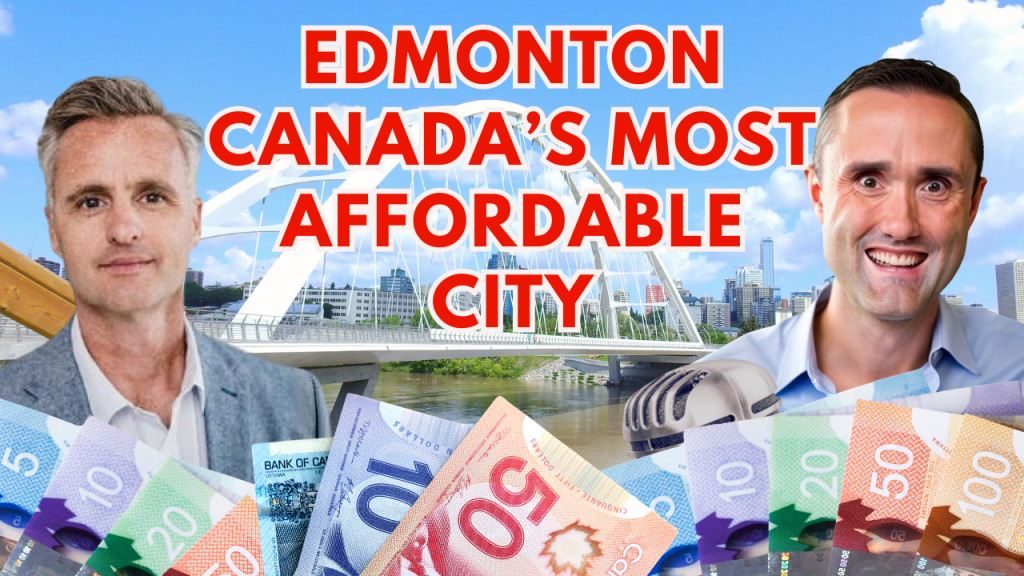 Edmonton: Canada's most affordable city with skyline and money.