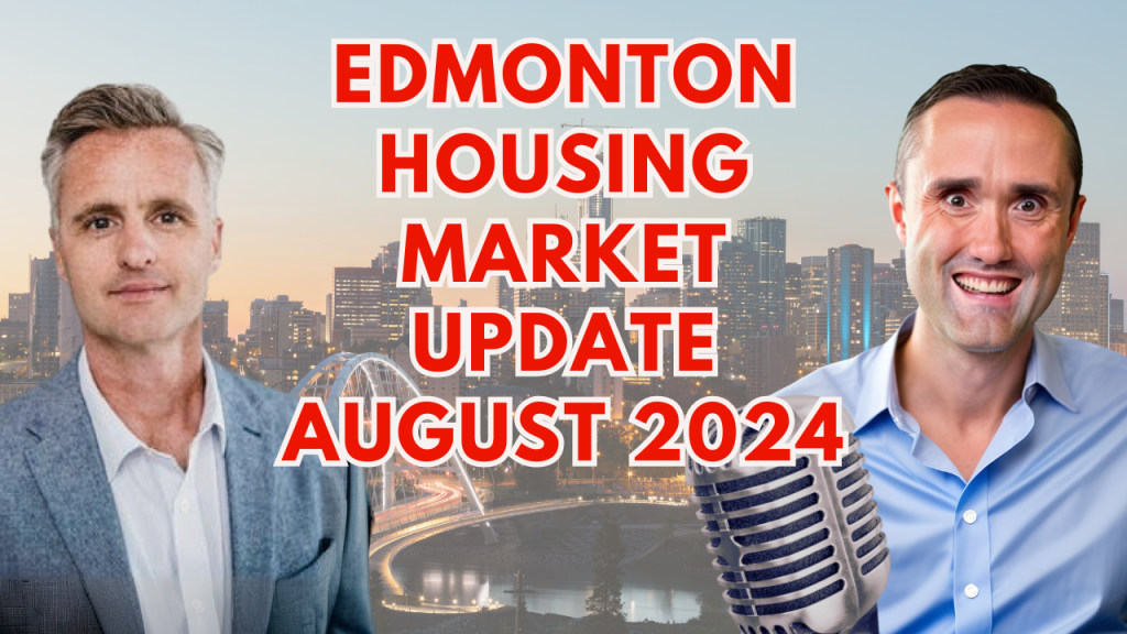 Edmonton housing market update August 2024