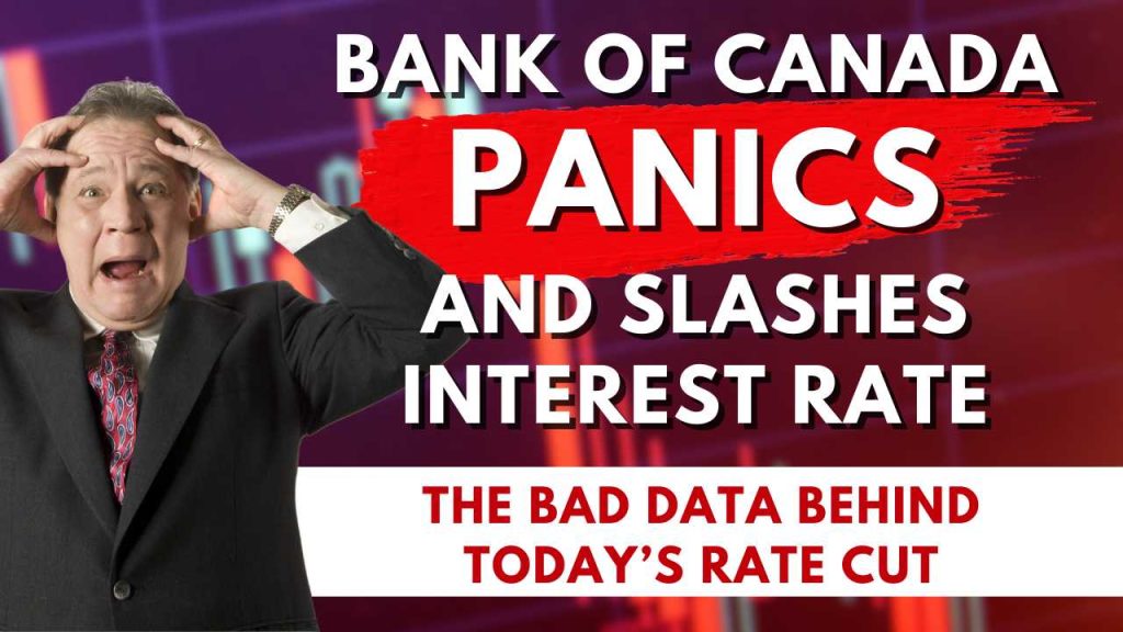 Bank of Canada slashes interest rates due to panic.