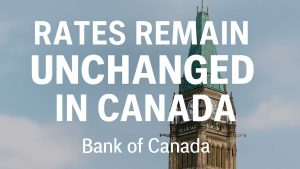 Canada's interest rates unchanged, Bank of Canada announcement