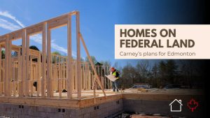 Construction of homes on federal land in Edmonton.