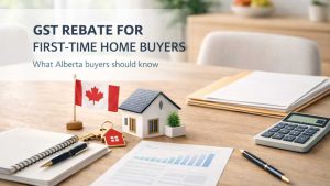 Canada New Home GST Rebate for First Time Home Buyers