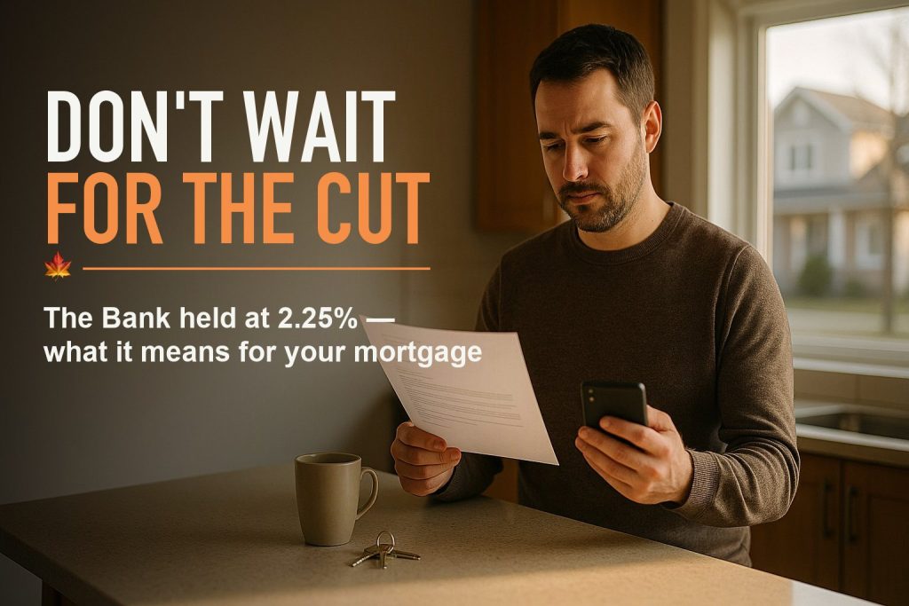 A calm Canadian homeowner reads a mortgage renewal letter at a kitchen island, with the headline "Don't wait for the cut — the Bank of Canada held at 2.25%."